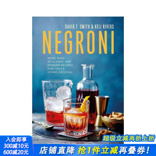 30多种经典 Negroni尼克罗尼：意大利标志性鸡尾酒 配方调酒 坎帕里酒杜松子酒苦艾酒 饮酒图书 英文原版 现货