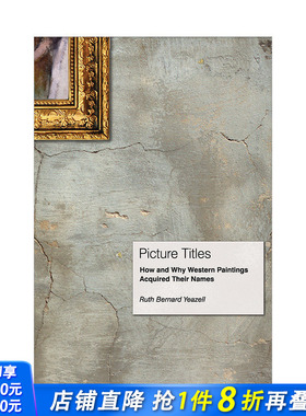 【现货】画名Picture Titles 西方绘画如何和为什么有了它们的名字 英文原版艺术理论历史  普林斯顿大学出版社