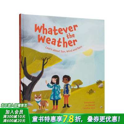【现货】无论天气如何Whatever the Weather 8-12岁少儿自然想象气象科学科普课外阅读绘本故事 英文原版 理科启蒙 图书