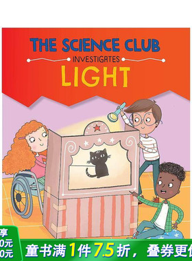 【现货】科学调查俱乐部：光 The Science Club Investigate: Light 英文儿童插画科普绘本 进口童书