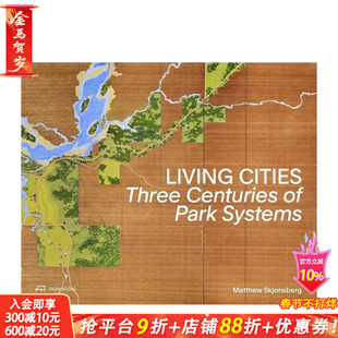 【预售】活着的城市：三个世纪的公园系统 Living Cities:Three Centuries of Park Systems 原版英文城市规划 正版进口书