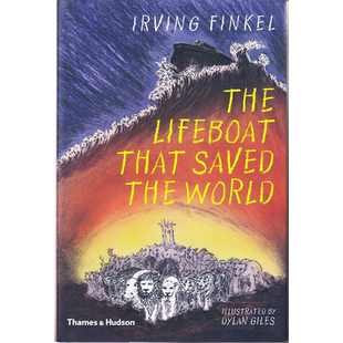 【现货】[T&H]LIFEBOAT THAT SAVED THE WORLD，救救世界的救生艇 英文原版图书籍进口正版 Finkel, Irving 儿童绘本-知识百科