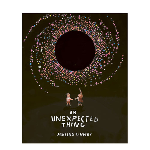 【预售】英文原版 意想不到的事An Unexpected Thing 3-6岁 亲子英语绘本 自我认知 情绪管理 儿童进口图书 善优童书