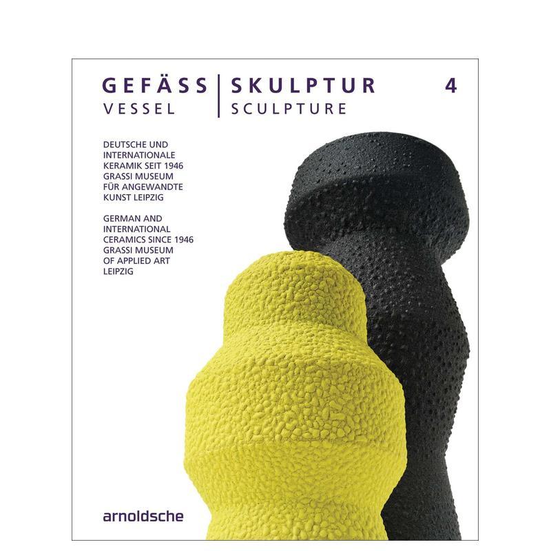 【预售】容器/雕塑4:1946年以来的德国与国际陶瓷Vessel/Sculpture 4:German and International Ceramic英文艺术画册进口书