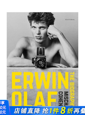 【预售】欧文·奥拉夫传记 Erwin Olaf: The Biography 原版英文艺术画册画集 正版进口书