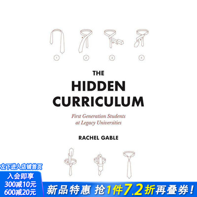 【预售】隐性课程:传统大学的苐一代学生 The Hidden Curriculum:First Generation Students at Legacy Universities英文进口书