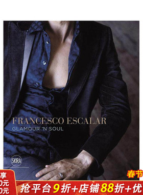 【现货】Francesco Escalar: Glamour ’n Soul ，Francesco Escalar：灵魂魅力 英文摄影艺术图书