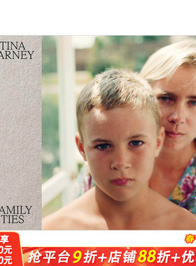 【现货】蒂娜·巴尼：家庭纽带 Tina Barney: Family Ties 女性摄影师 上流社会家庭生活 原版英文摄影作品集 正版进口书