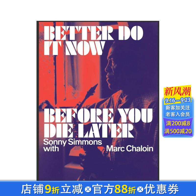 【预售】现在不做，更待何时：桑尼·西蒙斯回忆录 Better Do It Now before You Die Later 原版英文文学传记 正版进口书