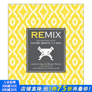 英文室内设计装 对象与灵魂 Decorating Remix Culture 文化 饰 Soul 融合空间 and Objects 进口图书 正版 with 现货
