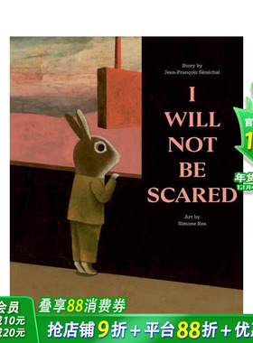 【现货】我不再害怕 I Will Not Be Scared 英文儿童插画故事绘本 进口童书 入围博洛尼亚童书奖 疗愈绘本