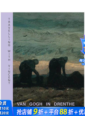 【现货】与文森特同行：梵高在德伦特 Travelling with Vincent - Van Gogh in Drenthe 原版英文艺术画册画集 正版进口书