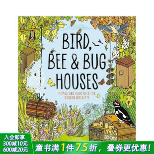 Bee 预售 生态活动&自然知识 英文儿童插画科普故事绘本 蜜蜂 Houses 为小鸟 进口童书 昆虫制作小屋 Bug Bird