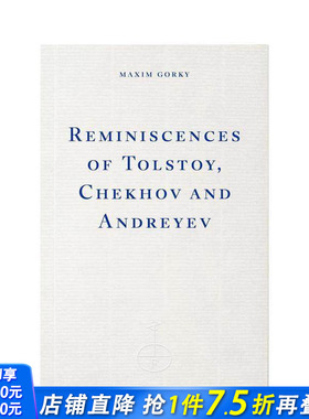 【预售】托尔斯泰、契诃夫和安德烈耶夫回忆录 Reminiscences of Tolstoy， Chekhov and Andreyev 原版英文文学传记 正版进口书