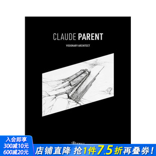 Visionary 预售 Claude Architect? 正版 有远见 英文建筑设计 克劳德·帕朗 进口书 建筑师 原版 Parent