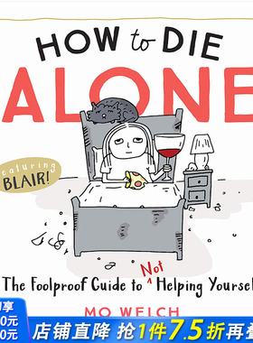 【现货】How to Die Alone如何孤独终老 英文原版黑色幽默心灵治愈漫画指南书Mo Welch