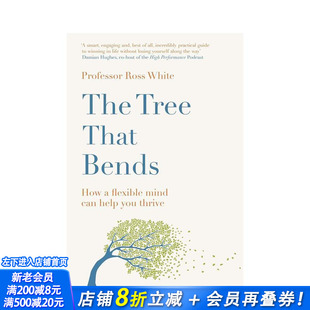 【预售】会弯曲的树：如何通过灵活的思维实现卓越成就 The Tree that Bends 原版英文生活综合 正版进口书