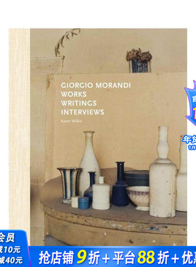 【现货】乔治·莫兰迪：作品/著作/访谈 Giorgio Morandi: Works， Writings， Interviews 原版英文艺术画册画集 正版进口书