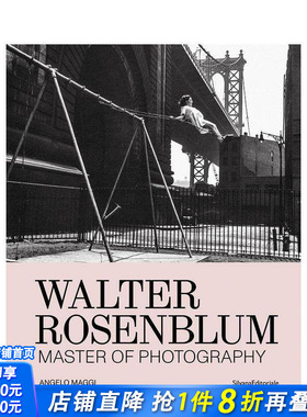 【预售】沃尔特·罗森布拉姆：摄影大师 Walter Rosenblum: Master of Photography 原版英文摄影作品集 正版进口书
