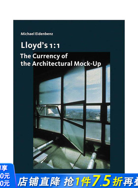 【预售】建筑模型的货币 Lloyd's 1:1 - The Currency of the Architectural Mock-Up 英文建筑风格与材料构造 正版进口书