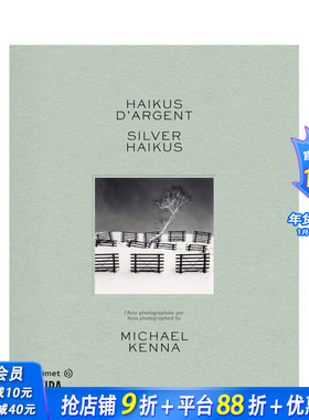【预售】Silver Haikus: Asia photographed by Michael Kenna，银之俳句：迈克尔·肯纳亚洲摄影集英文摄影作品集 正版进口书