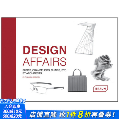 【现货】Design Affairs: Shoes、 Chandeliers、 Chairs etc. by Architects，建筑师设计的产品 英文原版