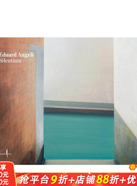 【预售】爱德华·安杰利：宁静 Eduard Angeli: Silentium 原版英文艺术画册画集 正版进口书