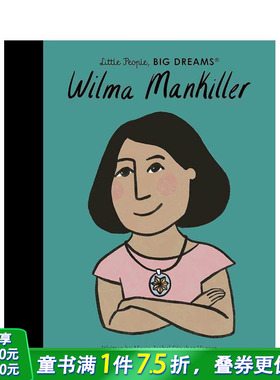 【现货】英文原版 【小人物大梦想】威尔玛·曼基勒Wilma Mankiller 精装艺术插画绘本 切罗基族酋长 名人传记 励志故事  3-6岁