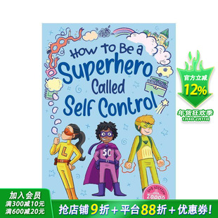 【预售】如何成为自控力超人 How to Be a Superhero Called Self-Control英文儿童桥梁章节故事书 帮助儿童处理强烈情绪调节感官