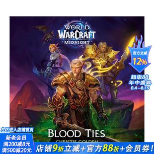 【预售】血缘羁绊 魔兽世界午夜官方前传 Blood Ties (World of Warcraft: Midnight) 原版英文文学小说 正版进口书