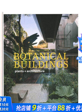 【现货】绿色建筑:当植物与建筑相遇 Botanical Buildings: When Plants Meet Architecture 英文原版建筑设计环保绿植装潢