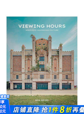 【预售】营业时间：正在消逝的美国往事 Viewing Hours  原版英文摄影作品集 冷调怀旧 彩色摄影 正版进口书