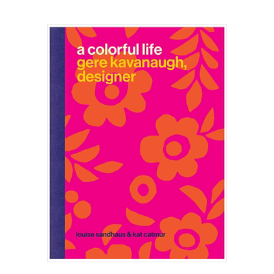 【现货】A Colorful Life 多彩人生:设计师基尔·卡瓦诺 英文原版设计英文原版图书籍进口正版