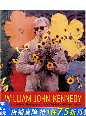 【现货】William John Kennedy镜头下的安迪·沃霍尔和罗伯特·印弟安纳Andy Warhol Robert Indiana 英文肖像摄影进口画册书