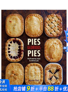 【预售】Pies Glorious Pies 美味馅饼:令人垂涎的馅饼食谱 烹饪料理食谱指南