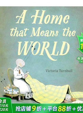【预售】家意味着全世界 凯特·格林纳威奖提名得主 插画家协会奖得主Victoria Turnbull A Home Means The World 绘本