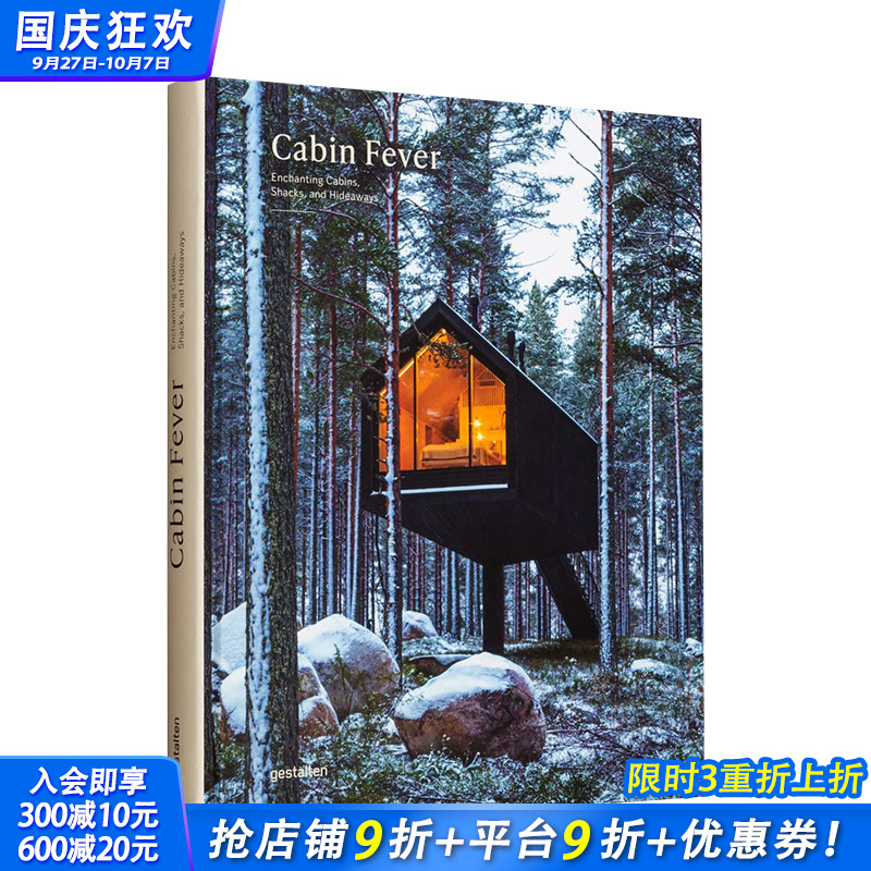 【现货】Cabin Fever木屋热:迷人的小木屋/棚屋/隐居地 建筑设计案例 Enchanting Cabins, Shacks, and Hideaways