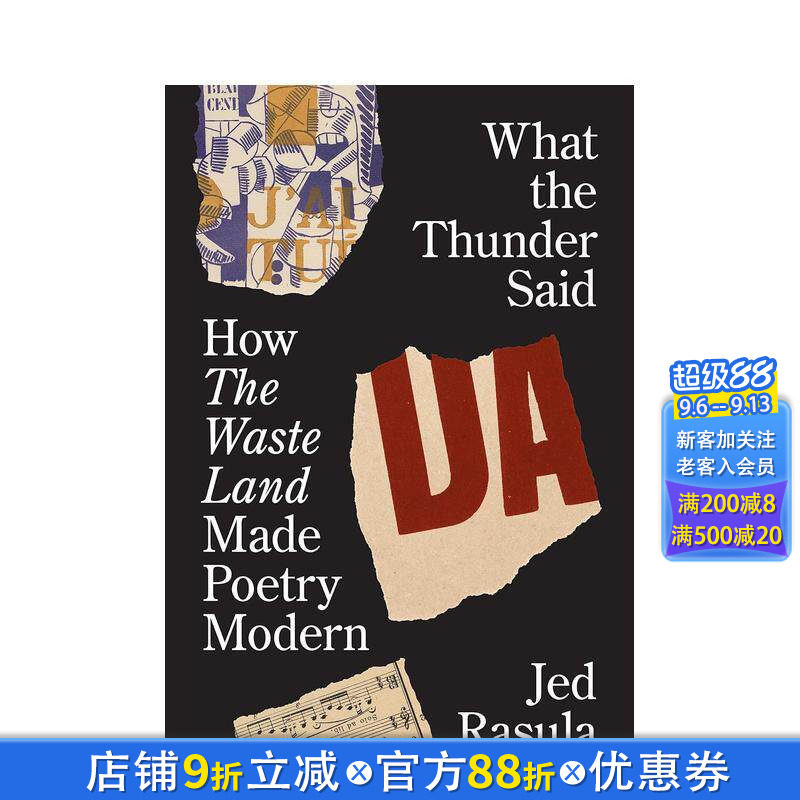 【预售】雷霆之声：《荒原》如何催生现代诗歌 What the Thunder Said: How The Waste Land Made Poetry Modern 英文诗歌进口书