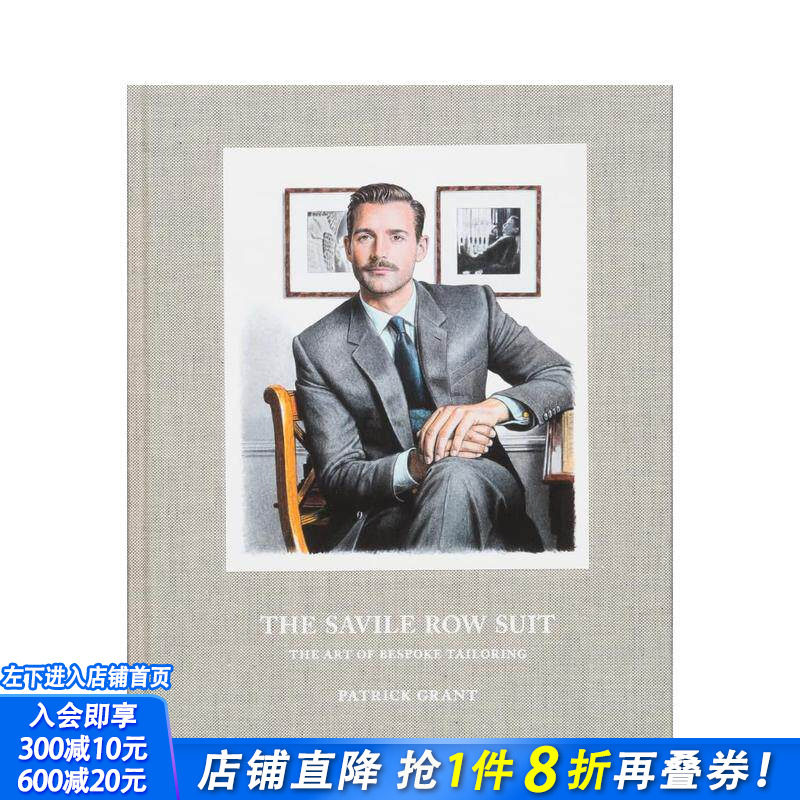 【现货】萨维尔街的西装 ：量身定制的艺术 The Savile Row Suit : The Art of Bespoke Tailoring 原版英文时尚 正版进口书