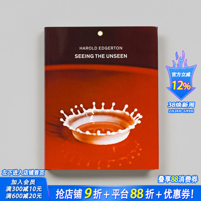 【预售】哈罗德·埃杰顿：观察 看不见的世界 Harold Edgerton: Seeing the Unseen 原版英文摄影作品集 正版进口书