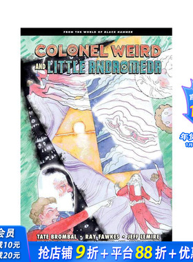 【现货】英文原版漫画 奇怪上校和小仙女座：来自杰夫·勒米尔的黑锤世界 Colonel Weird and Little Andromeda  正版进口书