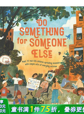 【现货】Do Something for Someone Else 为别人做点什么 儿童艺术绘本 3-6岁 Loll Kirby 英文原版图书籍正版 Michael Pl