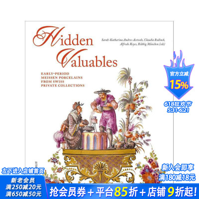 【预售】隐秘珍宝：瑞士私人收藏中的早期迈森瓷器 Hidden Valuables 原版英文艺术画册画集 正版进口书