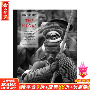 【预售】想象纳迦：纳迦民族志摄影深描 Imagining the Nagas 原版英文摄影作品集人文景观 正版进口书