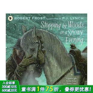 雪夜林畔蒙搁浅 平装 Sping Woods英文儿童插画故事绘本 凯特格林纳威奖得主P.J.Lynch 进口童书 预售
