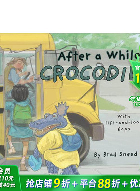 【现货】过了一会儿，鳄鱼：文字游戏翻翻绘本 After A While， Crocodile 英文儿童插画故事绘本 进口童书