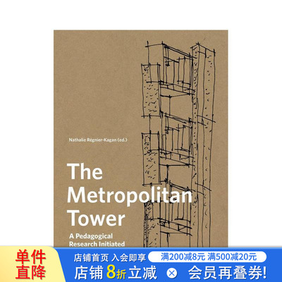 【预售】大都会塔：米歇尔·卡甘教学研究计划 The Metropolitan Tower :A Pedagogical Research...英文建筑设计 正版进口书