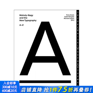 纳吉与新字体设计 进口书 正版 New 预售 拉兹洛?莫霍利 Typography Nagy Moholy 英文字体图案标志设计 and 原版 the