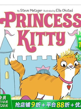 【现货】Princess Kitty，基蒂公主 英文原版图书籍进口正版 Metzger 儿童绘本-人际关系