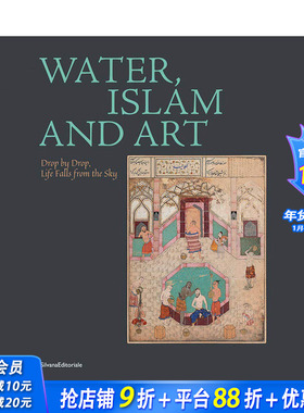 【现货】英文原版 水与伊斯兰与艺术 Water, Islam and Art 艺术历史与评论 正版进口书籍 善优图书